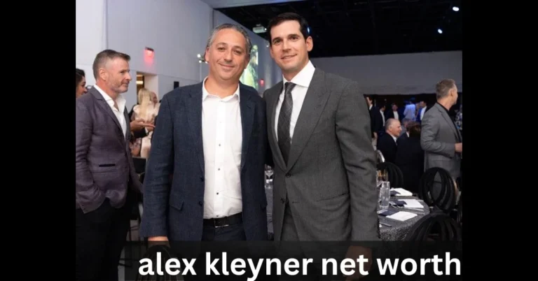 Exploring Alex Kleyner Net Worth: Insights and Analysis