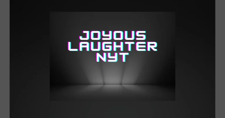 The Magic of Joyous Laughter  Examination Inspired by NYT