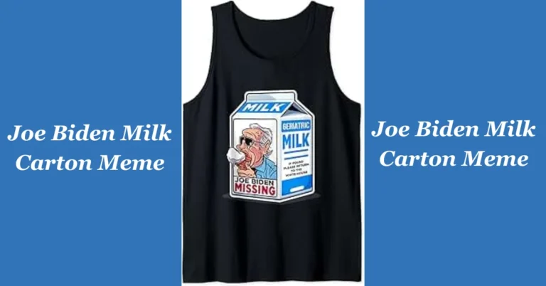 Joe Biden Milk Carton Meme: The Viral Sensation Taking Over Social Media