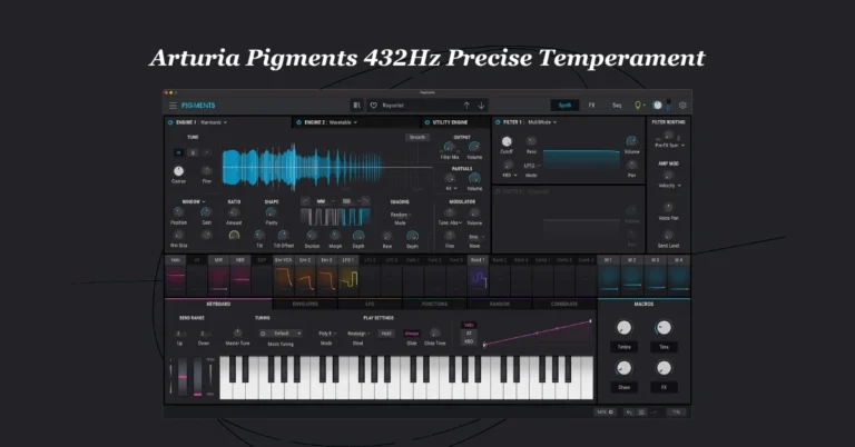 Arturia Pigments 432Hz Precise Temperament: A Guide to Harmonious Sound Design