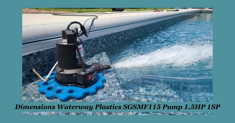 Dimensions Waterway Plastics SGSMF115 Pump 1.5HP 1SP: The Ultimate Pool Pump for Efficient Water Circulation