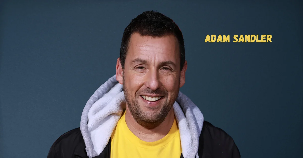 Adam Sandler: The King of Comedy and One of Hollywood Richest Actors