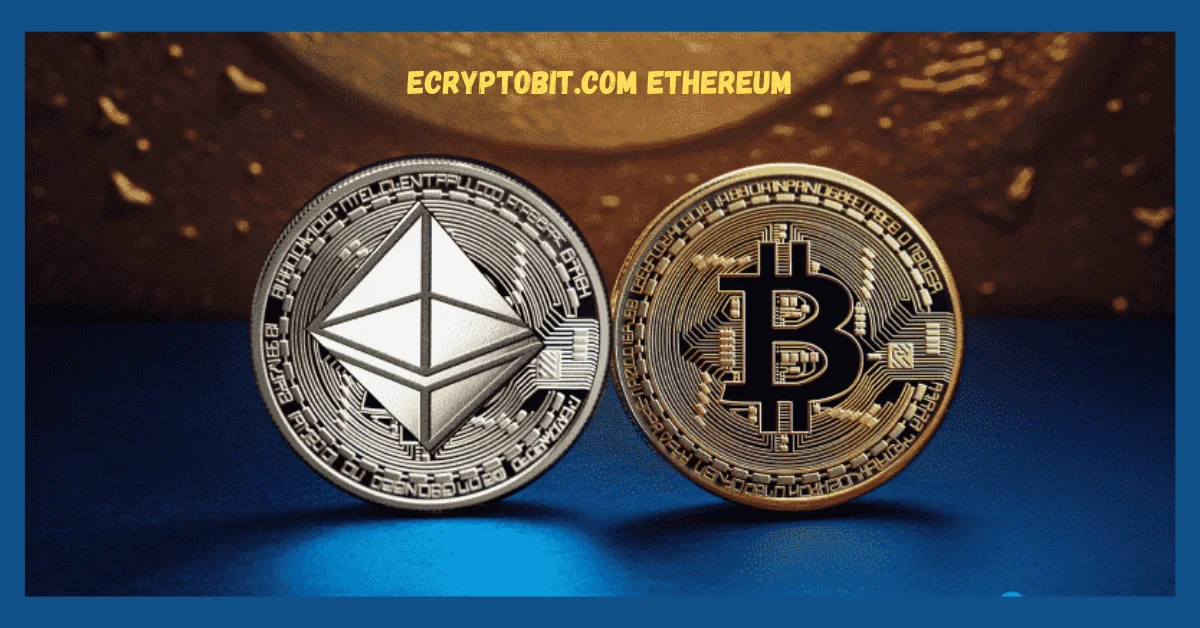 Ecryptobit.com Ethereum: Simplifying Your Ethereum Trading Experience