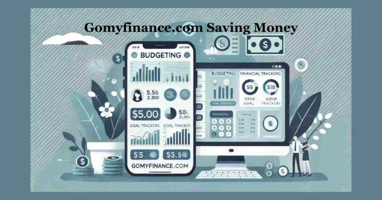 Gomyfinance.com Saving Money: The Ultimate Guide to Budgeting and Saving